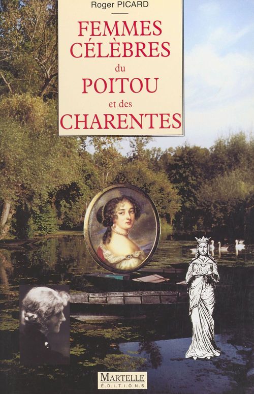 Couverture ebook de Femmes célèbres du Poitou et des Charentes, de Roger Picard