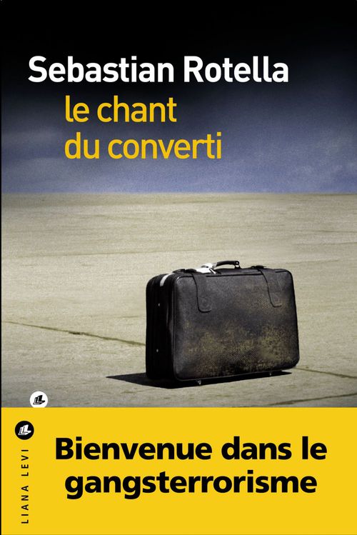 ebook cover of Le chant du converti, by Sebastian Rotella