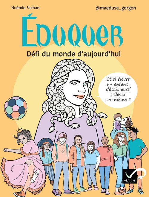 Couverture ebook de Éduquer : Défi du monde d'aujourd'hui, de @maedusa_gorgon, Noémie Fachan