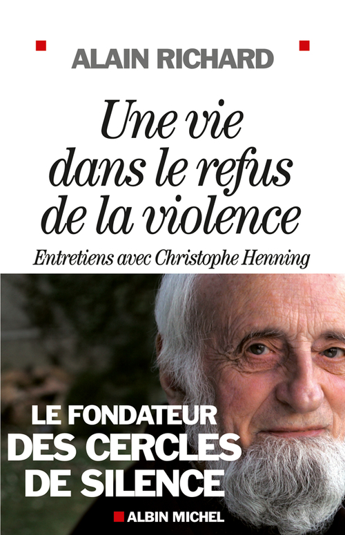 ebook cover of Une vie dans le refus de la violence, by Alain Richard
