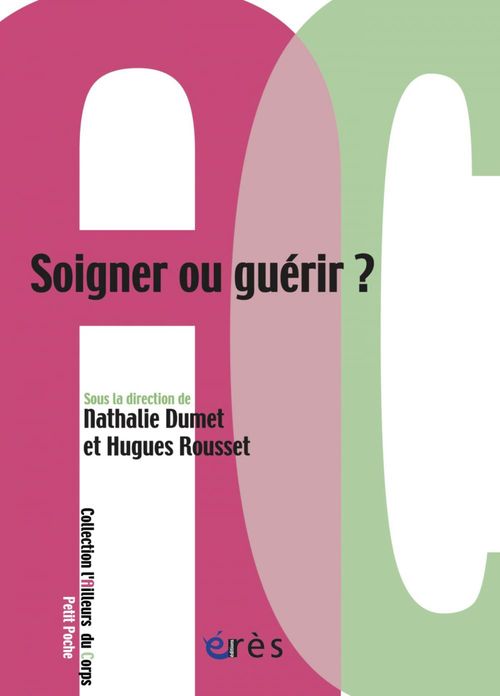 Couverture ebook de Soigner ou guérir ?, de Hugues Rousset