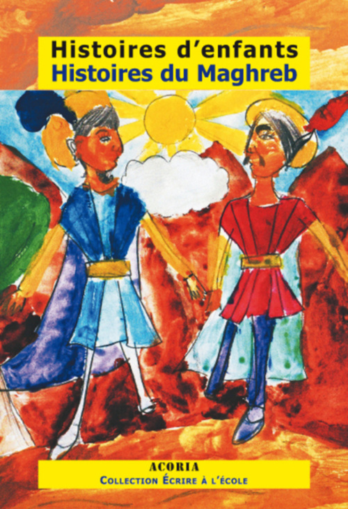 Couverture ebook de Histoires d'enfants Histoires du Maghreb, de Collectif