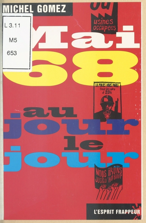 ebook cover of Mai 68 au jour le jour, by Thierry Gomez