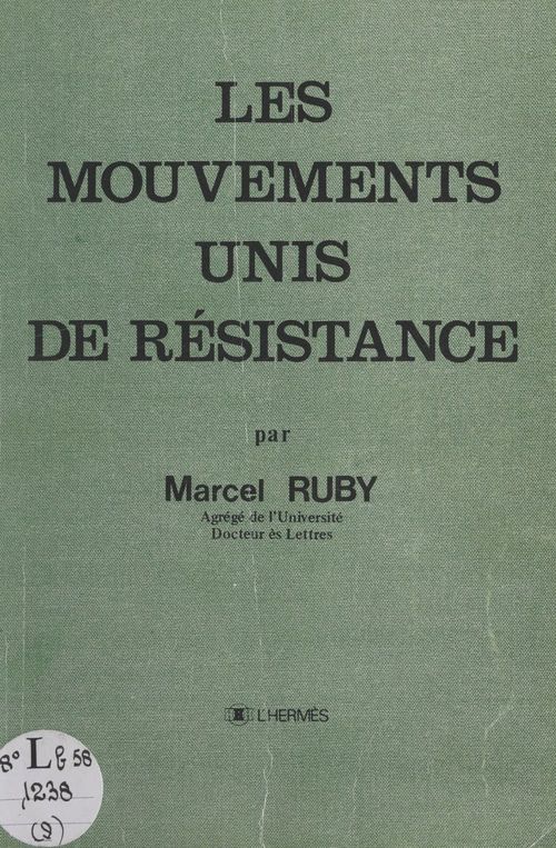 ebook cover of Les mouvements unis de Résistance, by Marcel Ruby