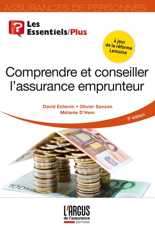 ebook cover of Comprendre et conseiller l'assurance emprunteur, by David Echevin, Mélanie d' Hem, Olivier Sanson