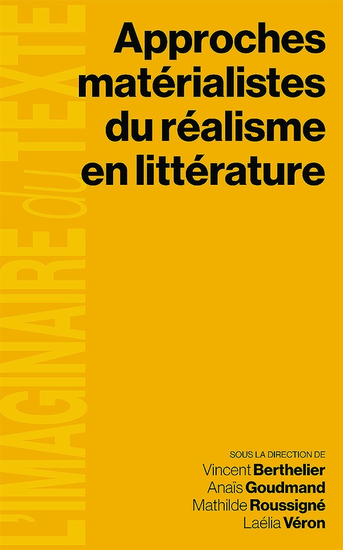 ebook cover of Approches matérialistes du réalisme en littérature, by Collectif, Laélia Véron, Mathilde Roussigné, Anaïs Goudmand, Vincent Berthelier