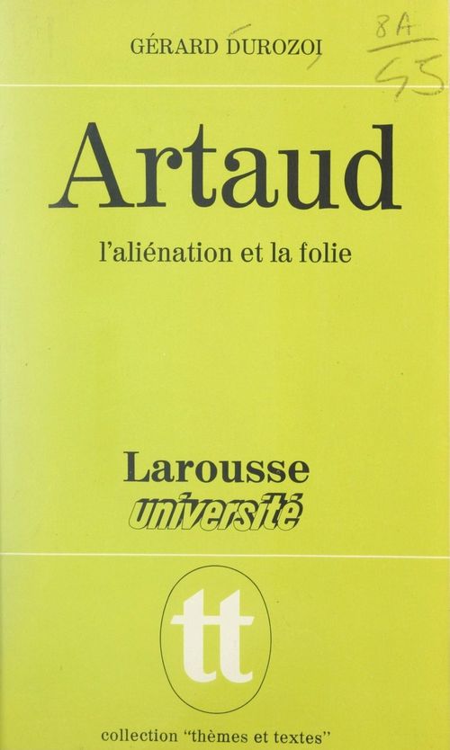Couverture ebook de Artaud, l'aliénation et la folie, de Gérard Durozoi