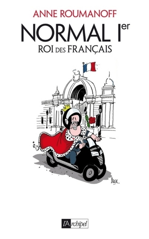 Couverture ebook de Normal Ier, Roi des Français, de Anne Roumanoff