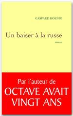 Couverture ebook de Un baiser à la russe, de Gaspard Koenig