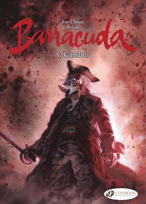 ebook cover of Barracuda - Volume 5 - Cannibals, by Jean Dufaux, Jérémy, Jérémy Petiqueux