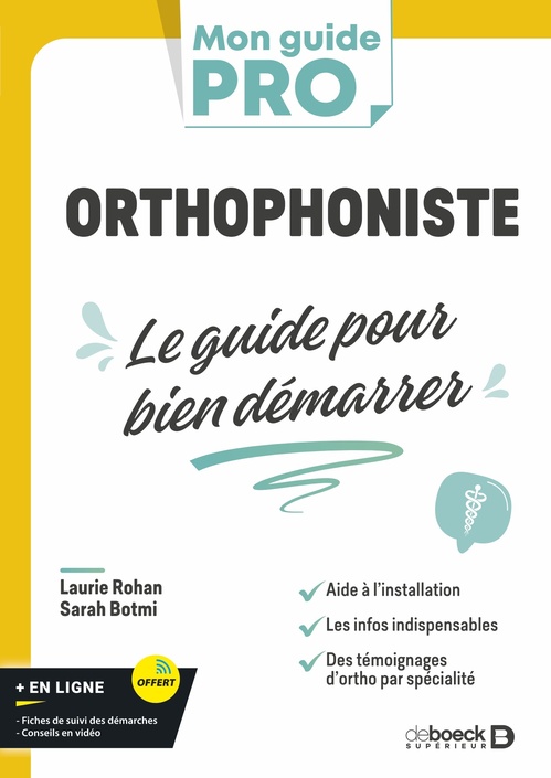 Couverture ebook de Orthophoniste : le guide pour bien démarrer, de Laurie Rohan, Sarah Botmi