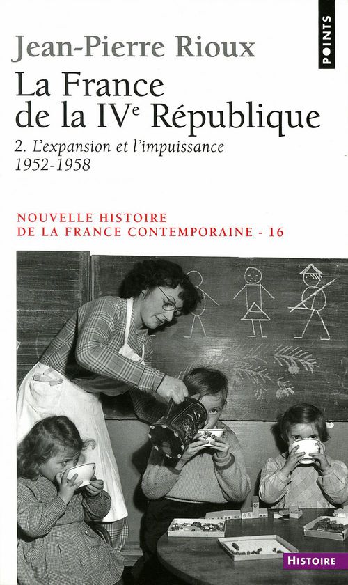 ebook cover of France de la Quatrième République. L'Expansion et l'Impuissance (1952-1958) (La), by Jean-Pierre Rioux