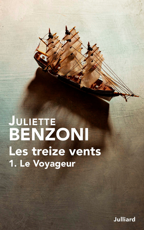 ebook cover of Les treize vents - Tome 1 Le Voyageur, by Juliette Benzoni