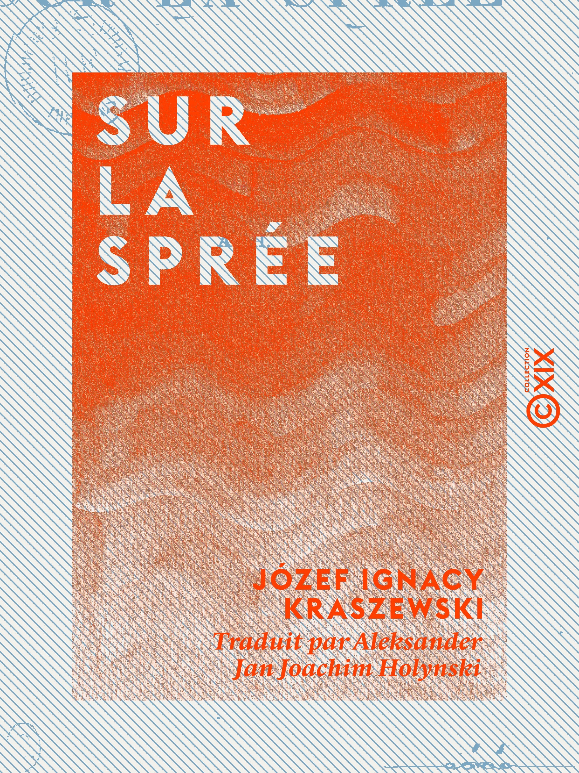 Couverture ebook de Sur la Sprée, de Jozef Ignacy Kraszewski
