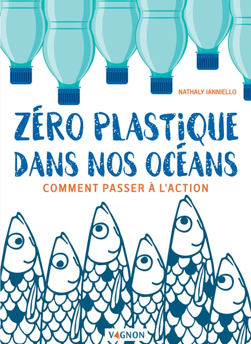 Couverture ebook de Zéro plastique dans nos océans, de Nathaly Ianniello