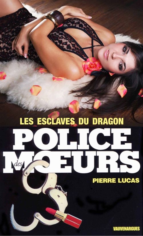 ebook cover of Police des moeurs n°10 Les Esclaves du dragon, by Pierre Lucas