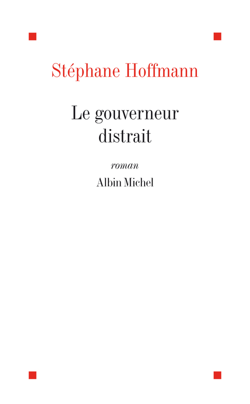 Couverture ebook de Le Gouverneur distrait, de Stéphane Hoffmann