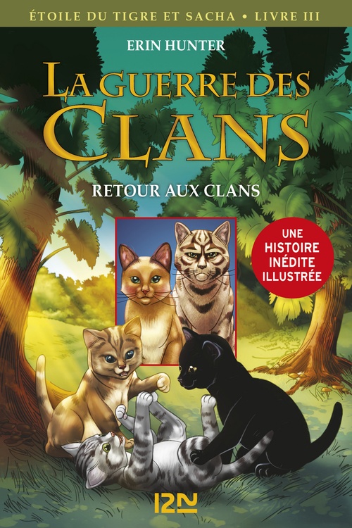 ebook cover of La guerre des clans - BD : Etoile du Tigre et Sacha - Tome 3 Retour aux clans, by Erin Hunter, Dan Jolley