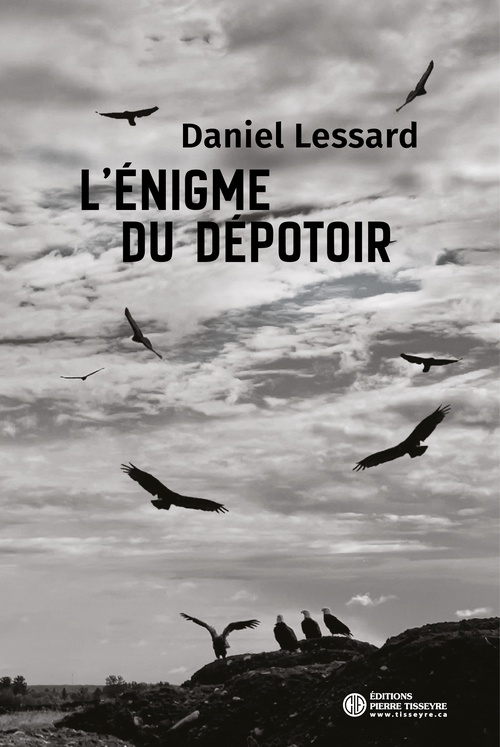 ebook cover of L'énigme du dépotoir, by Daniel Lessard