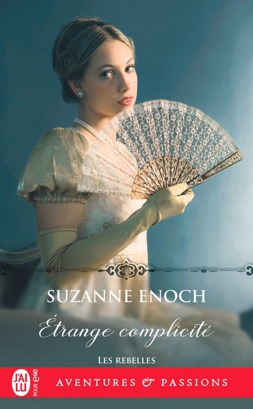 ebook cover of Les rebelles (Tome 2) - Étrange complicité, by Suzanne Enoch