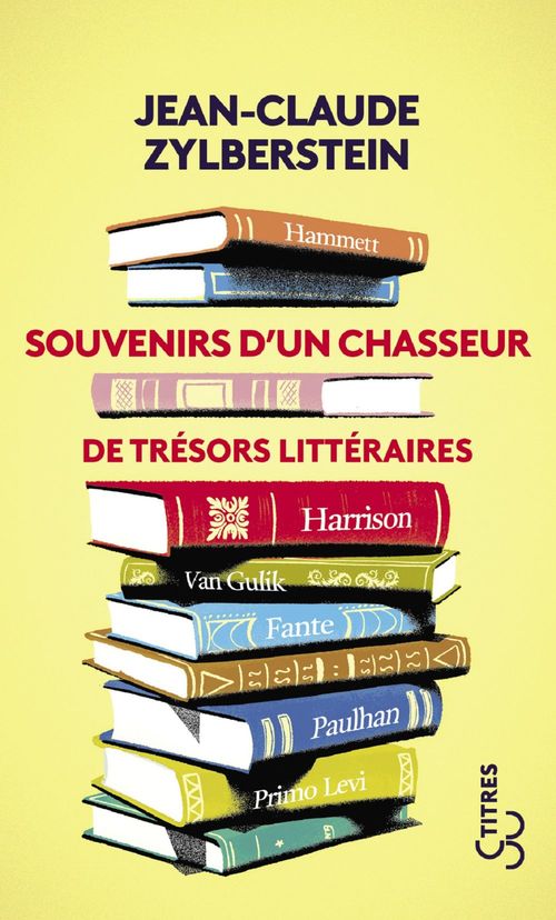 Couverture ebook de Souvenirs d'un chasseur de trésors littéraires, de Jean-Claude Zylberstein