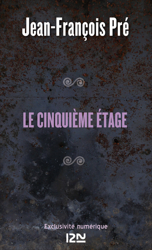 Couverture ebook de Le cinquième étage, de Jean-François Pré