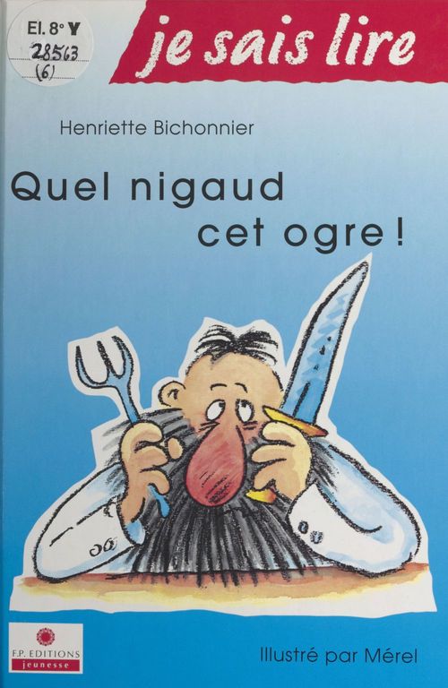 ebook cover of Quel nigaud, cet ogre !, by Henriette Bichonnier