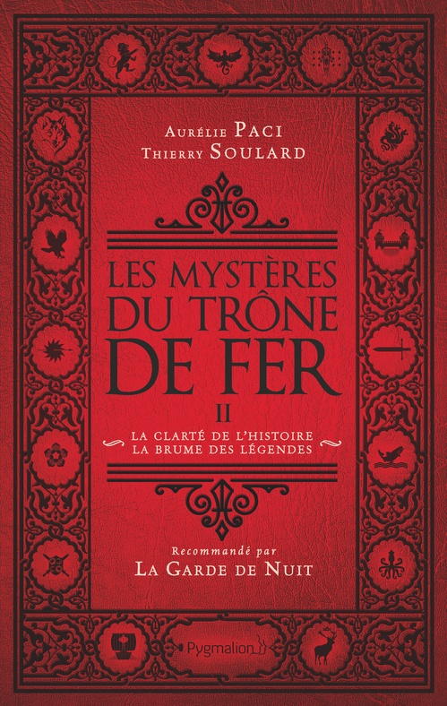 Couverture ebook de Les Mystères du Trône de Fer (Tome 2) - La clarté de lhistoire - La brume des légendes, de Aurélie Paci, Thierry Soulard