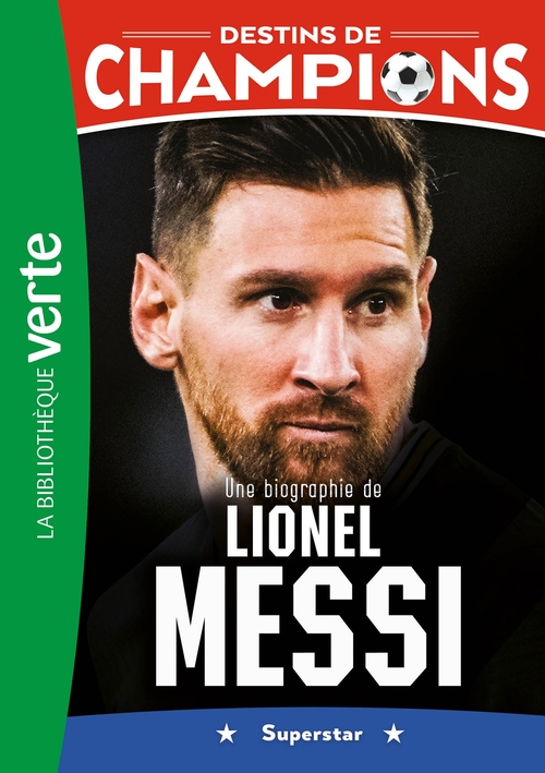 Couverture ebook de Destins de champions 03 - Une biographie de Lionel Messi, de Luca Caioli