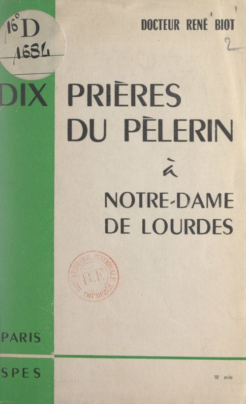 Couverture ebook de Dix prières du pèlerin à Notre-Dame de Lourdes, de Rene Biot