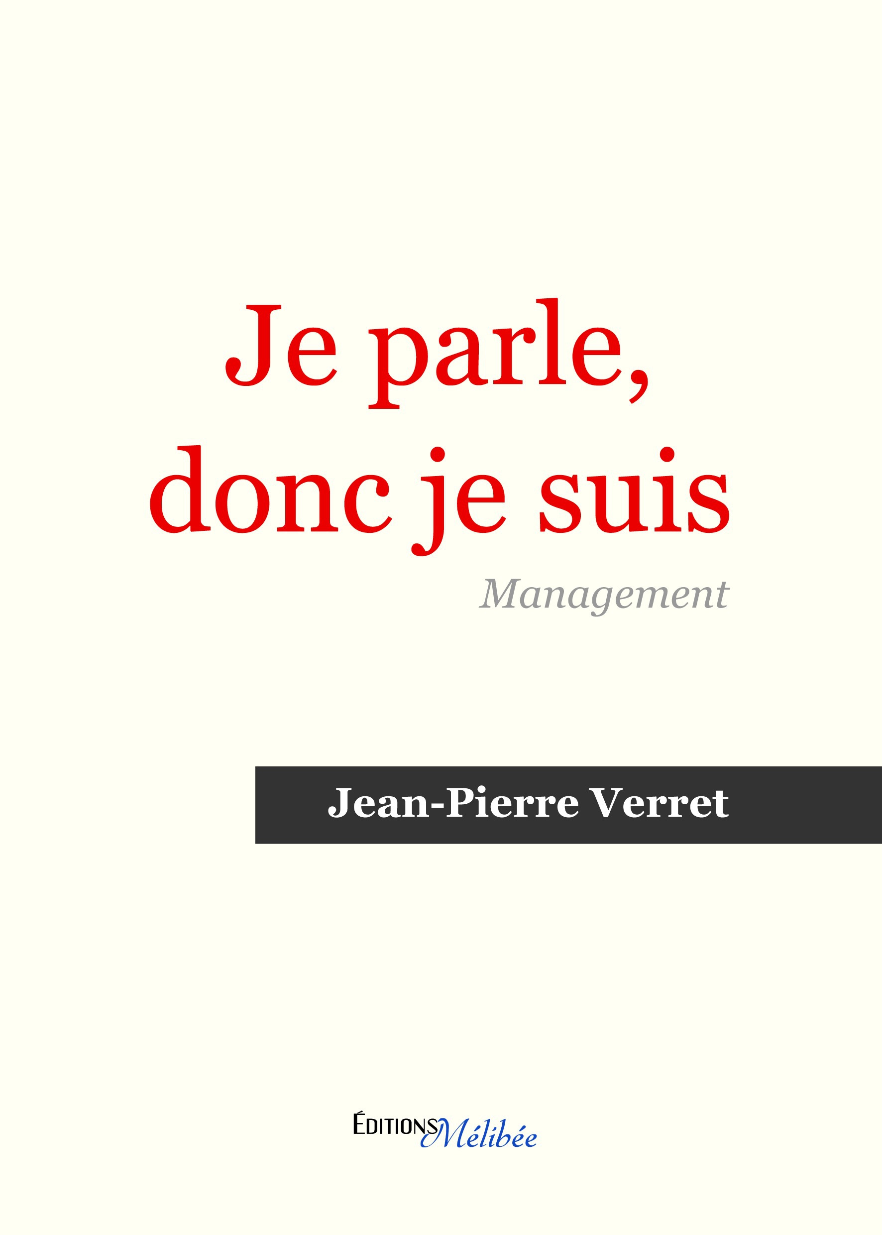 ebook cover of Je parle donc je suis, by Jean-pierre Verret