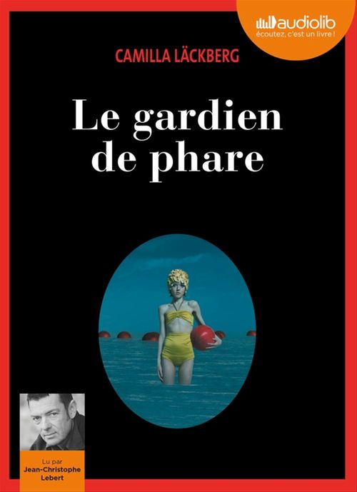 Couverture audiobook de Le gardien de phare, de Camilla Läckberg