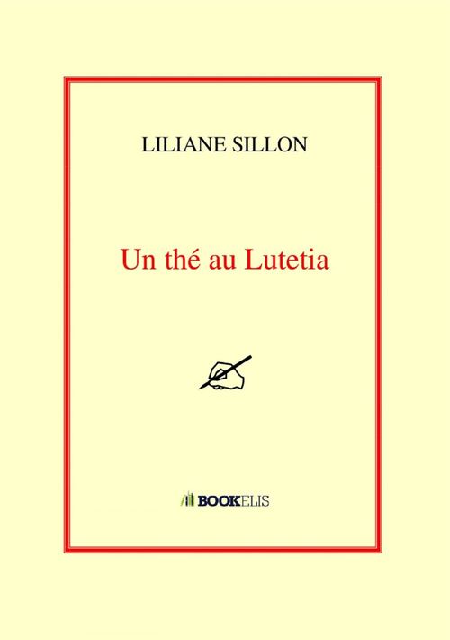 ebook cover of Un thé au Lutetia, by Liliane Sillon