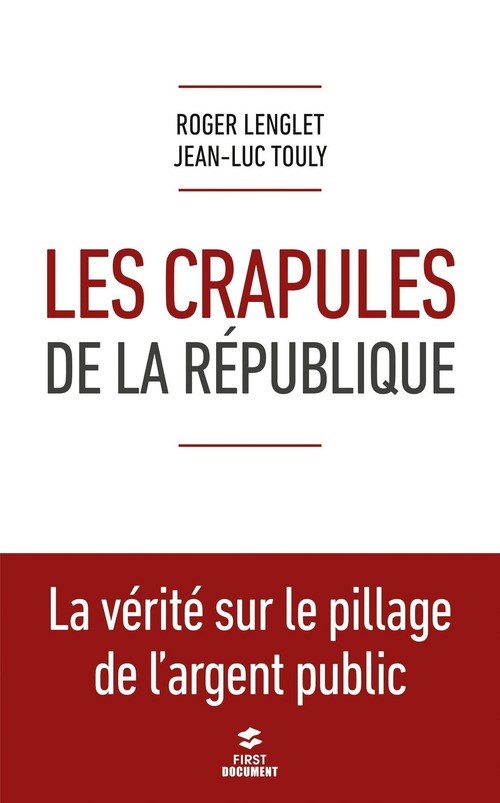 ebook cover of Les crapules de la République, by Roger Lenglet, Jean-luc Touly