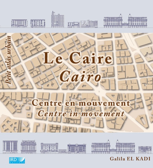 Couverture ebook de Le Caire / Cairo, de El Galila Kadi