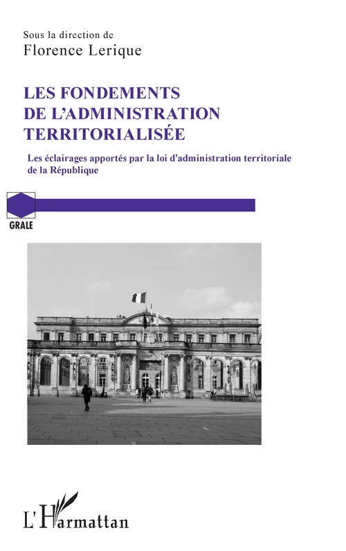 Couverture ebook de Les fondements de l'administration territorialisée, de