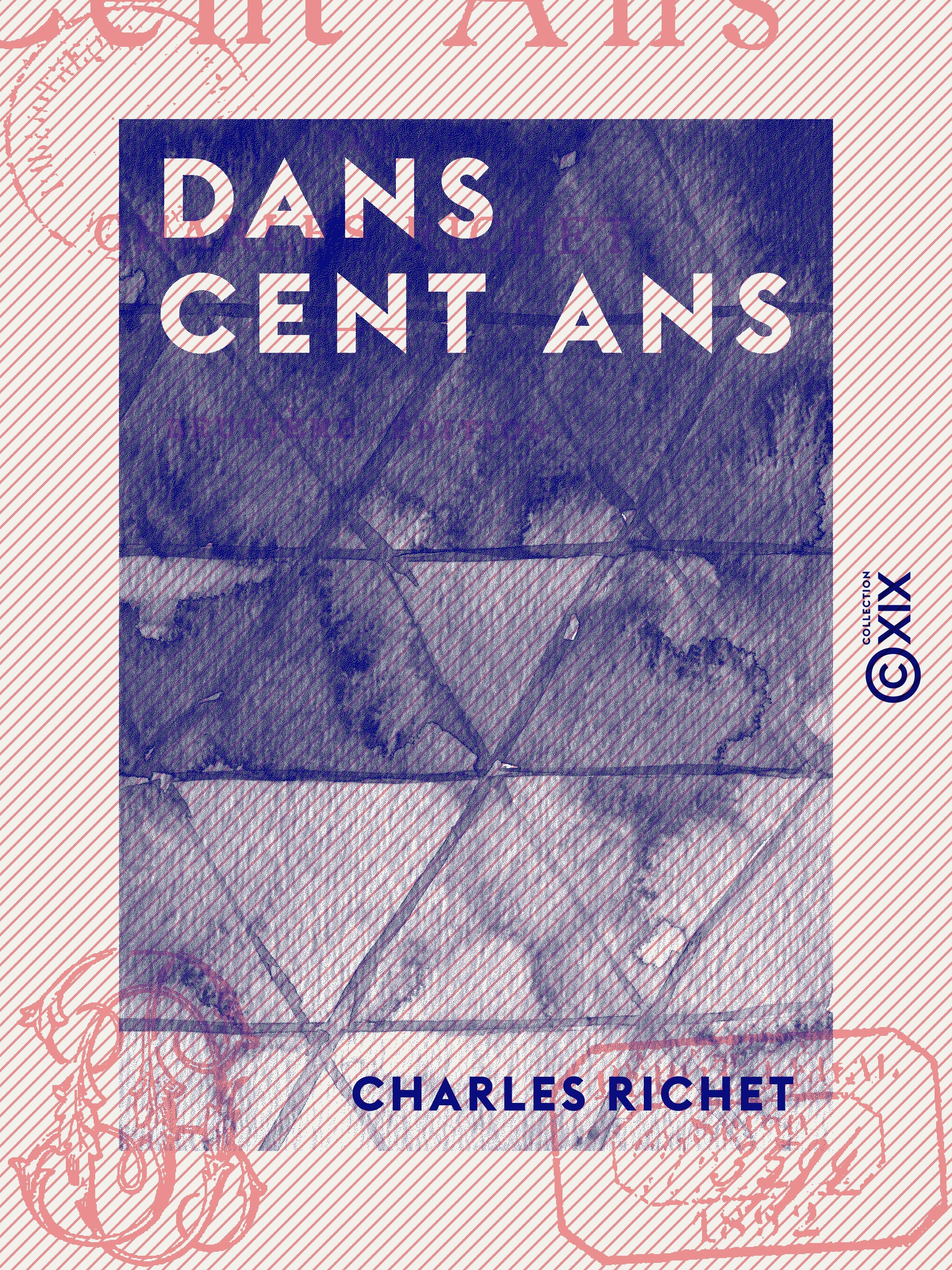 ebook cover of Dans cent ans, by Charles Richet