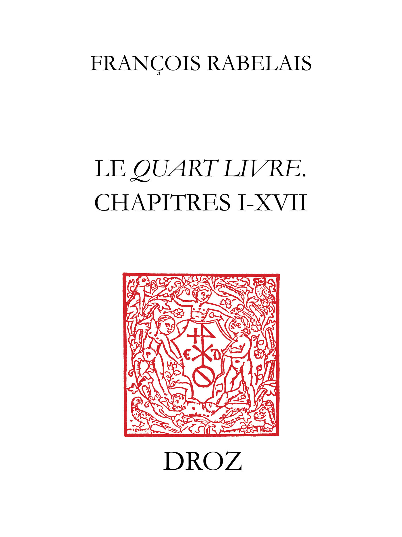 Couverture ebook de Le Quart livreChapitres I-XVII, de Francois Rabelais