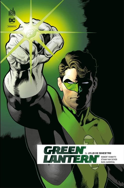 Couverture ebook de Green Lantern Rebirth - Tome 1 - La loi de Sinestro, de Robert Venditti