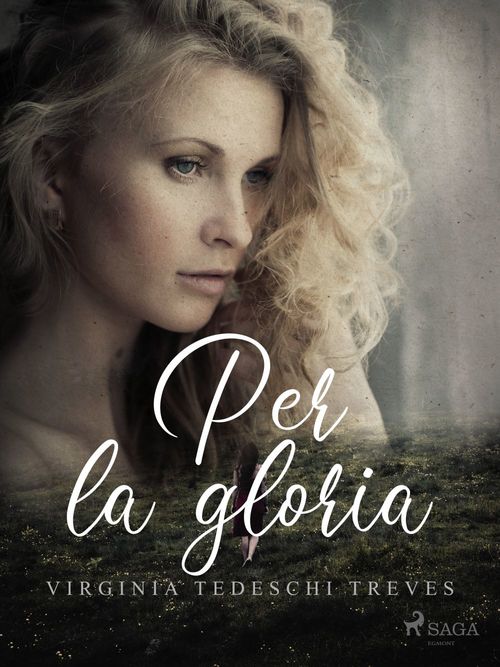 ebook cover of Per la gloria, by Virginia Tedeschi Treves