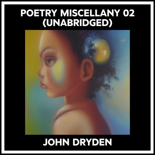 Couverture audiobook de Poetry Miscellany 02 (Unabridged), de JOHN DRYDEN