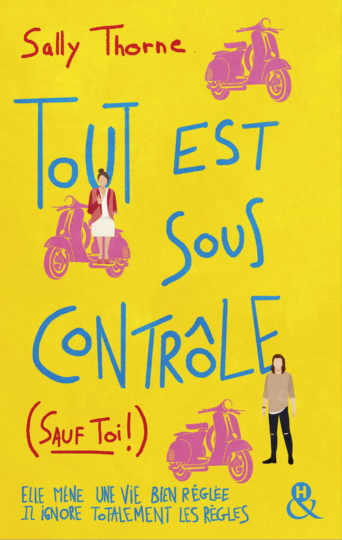 ebook cover of Tout est sous contrôle (sauf toi !), by Sally Thorne