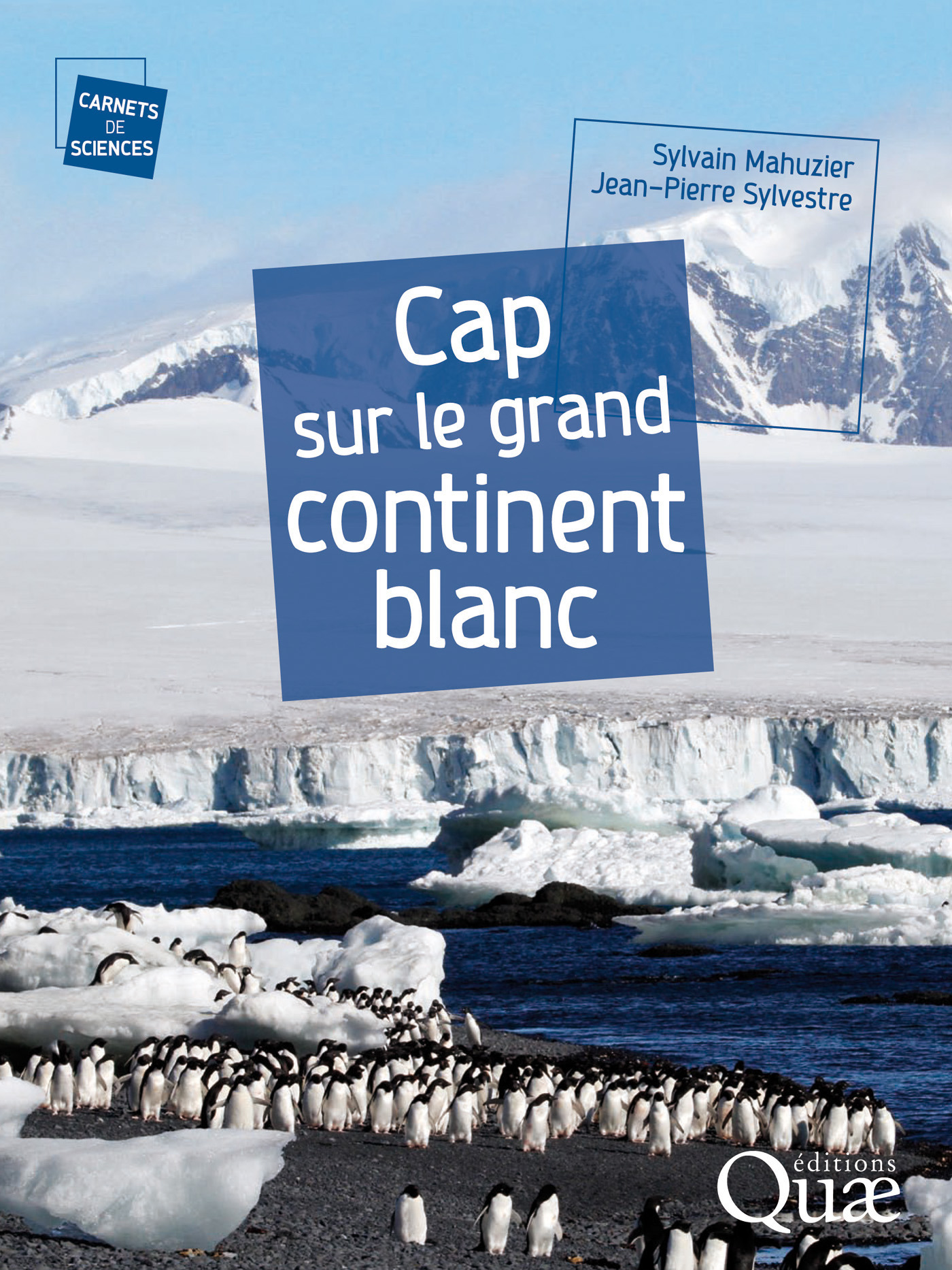 Couverture ebook de Cap sur le grand continent blanc, de Sylvain Mahuzier, Jean-Pierre Sylvestre