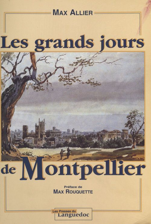 Couverture ebook de Les Grands Jours de Montpellier, de Max Allier