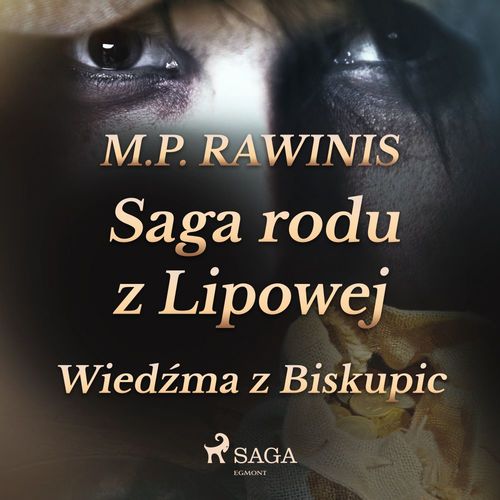 Couverture audiobook de Saga rodu z Lipowej 14: Wied´zma z Biskupic, de Marian Piotr Rawinis