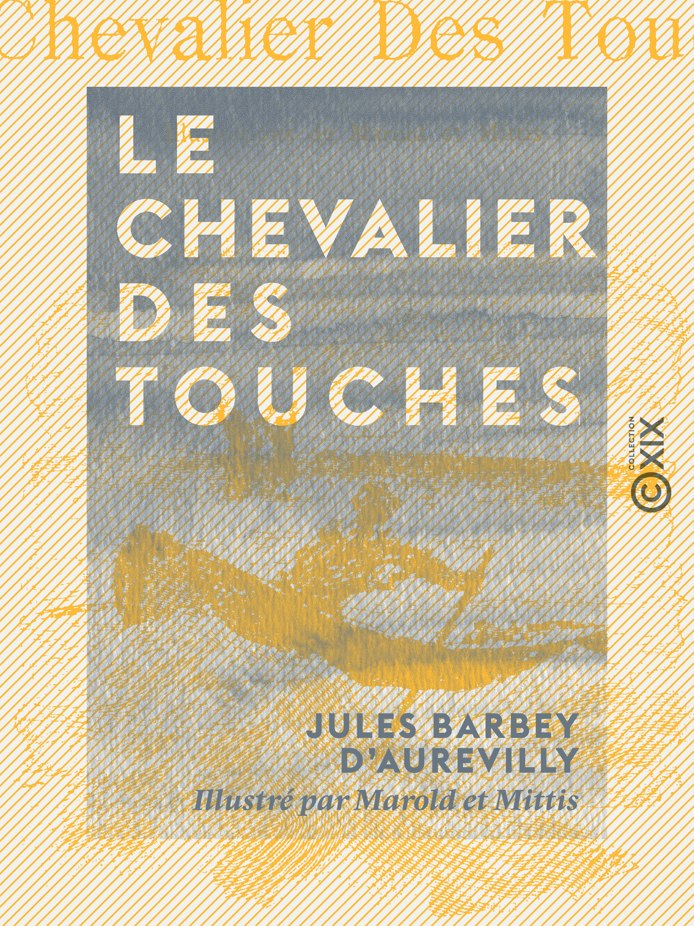 ebook cover of Le Chevalier Des Touches, by Jules Barbey D'Aurevilly