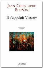 Couverture ebook de Il s'appelait Vlassov, de Jean-Christophe Buisson