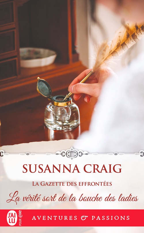 ebook cover of La Gazette des effrontées (Tome 1) - La vérité sort de la bouche des ladies, by Susanna Craig