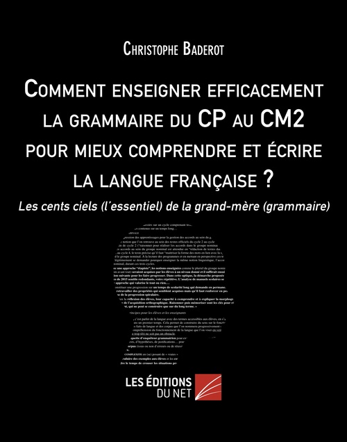 Couverture ebook de Comment enseigner efficacement la grammaire du CP au CM2 pour mieux comprendre et écrire la langue française ?, de Christophe Baderot