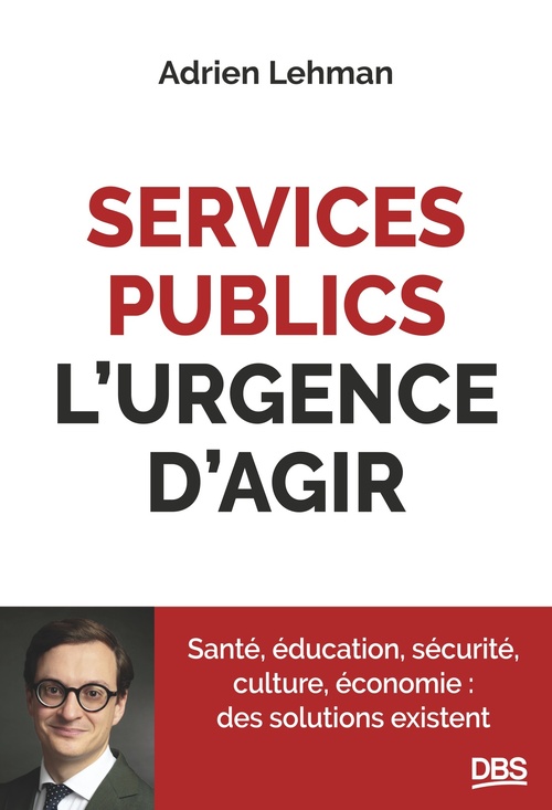 ebook cover of Services publics, l'urgence d'agir, by Adrien Lehman